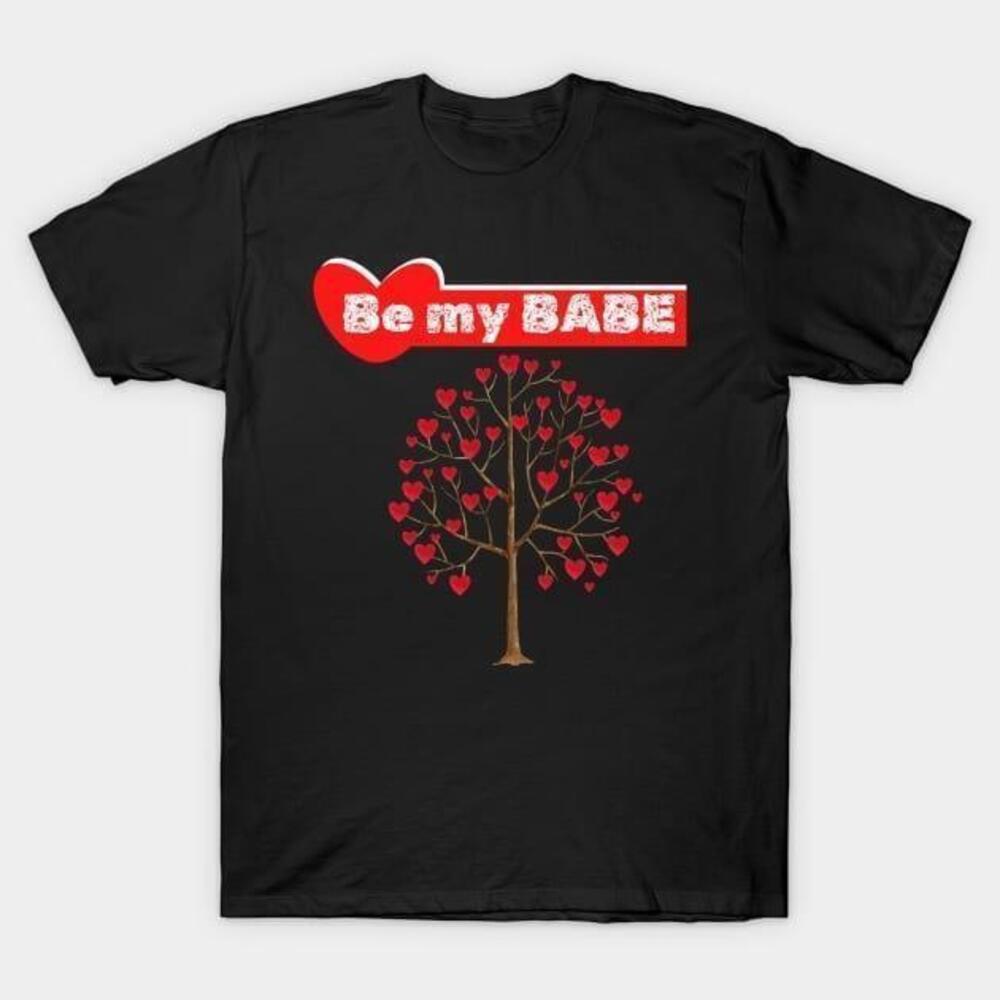 Be My Babe Hearts Tree Valentines Day Tshirt